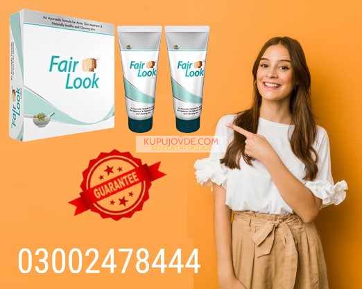 Fair Look Cream in Faisalabad – 03002478444
